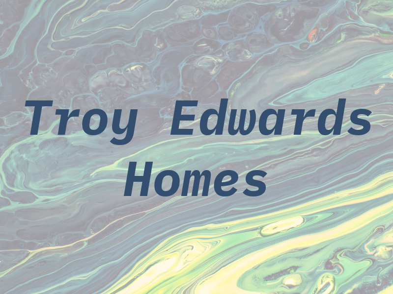 Troy Edwards Homes