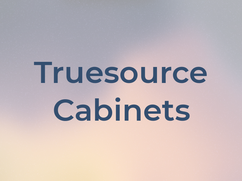 Truesource Cabinets