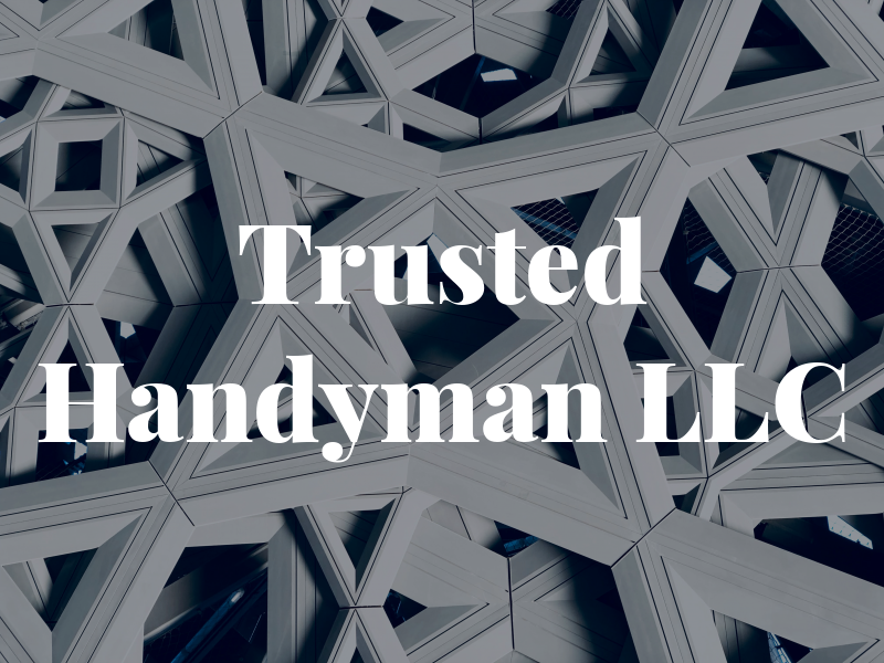 Trusted Handyman LLC