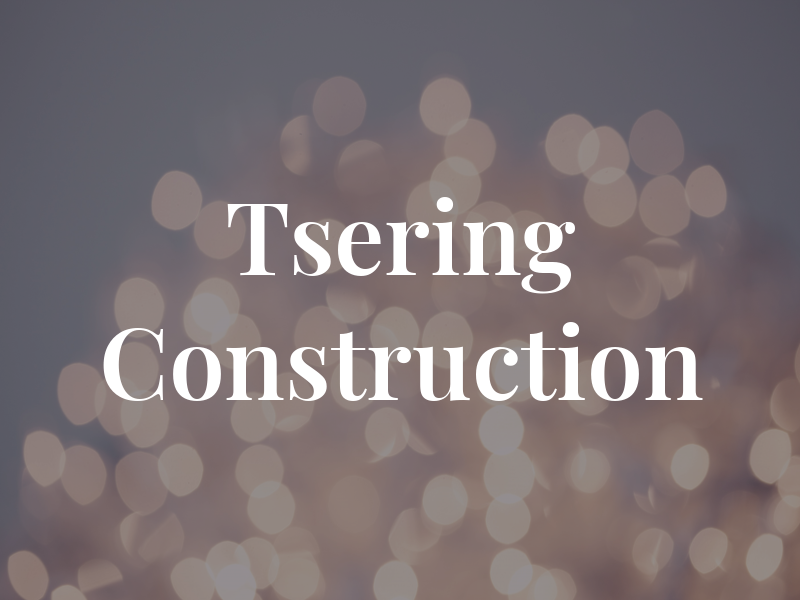 Tsering Construction