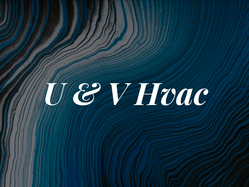 U & V Hvac