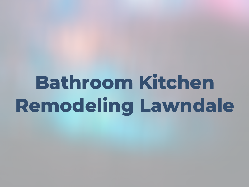 U & X Bathroom & Kitchen Remodeling Lawndale