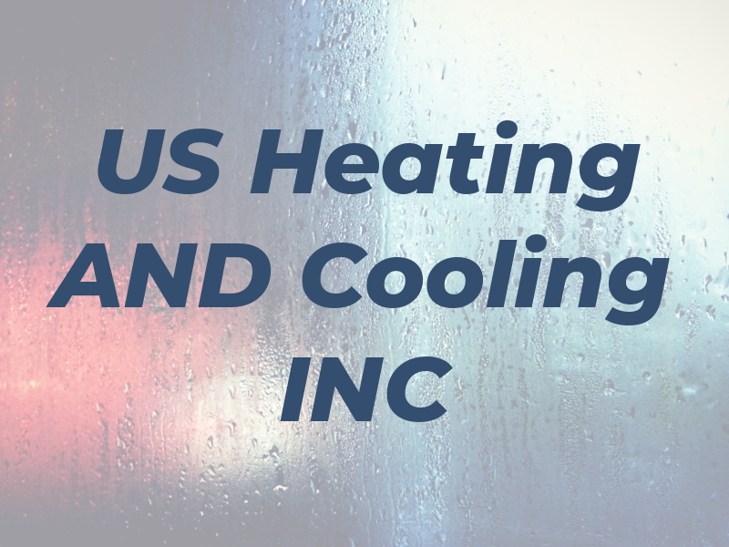 US Heating AND Cooling INC