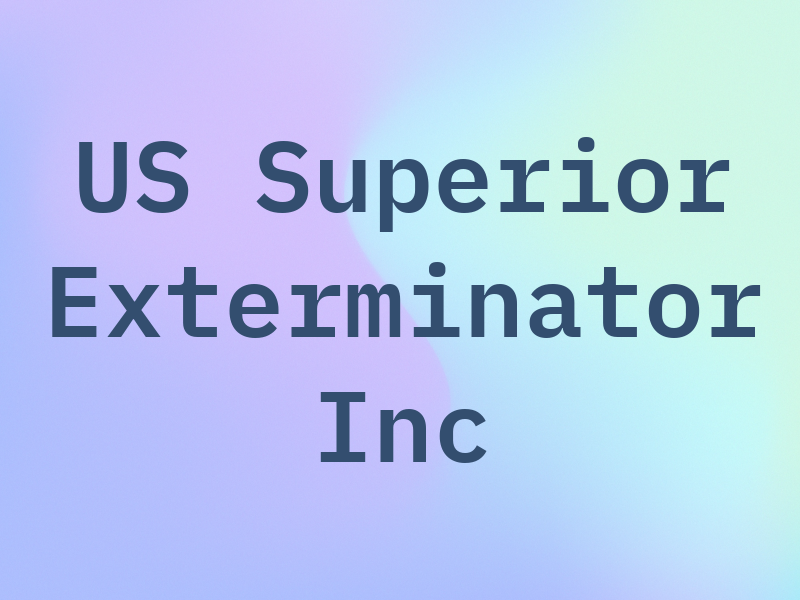 US Superior Exterminator Inc