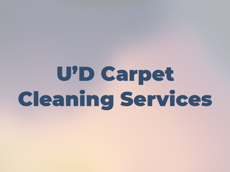U'D Carpet Cleaning Services INC