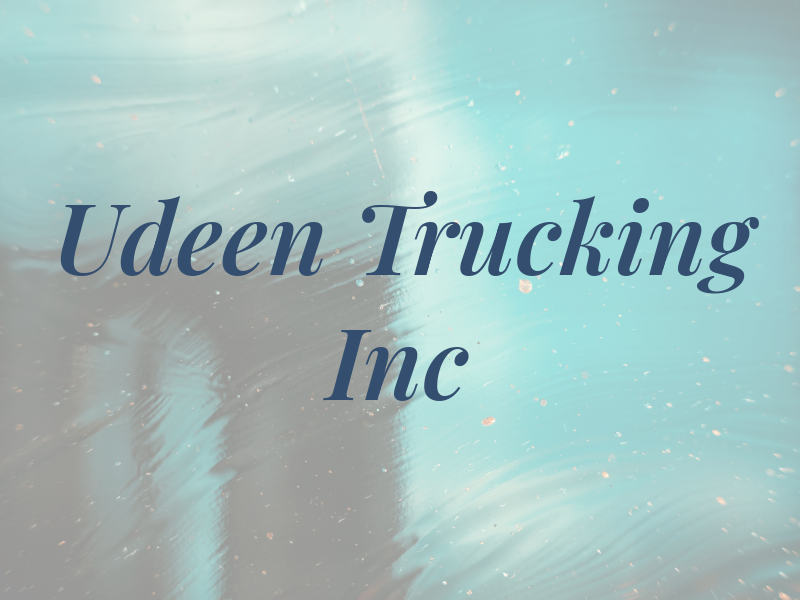 Udeen Trucking Inc