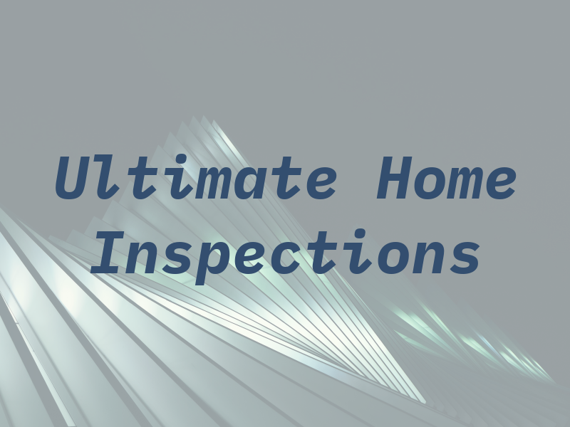 Ultimate Home Inspections