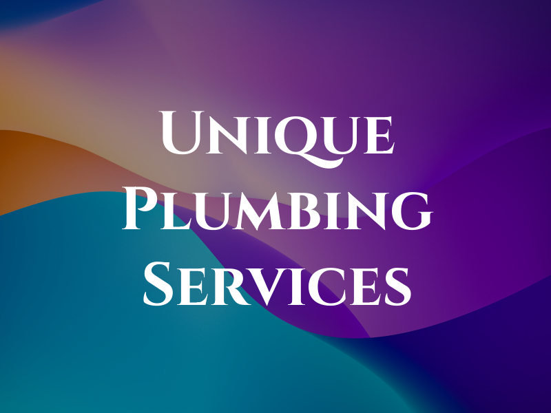 Unique Plumbing Services
