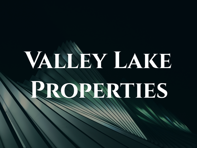 Valley and Lake Properties