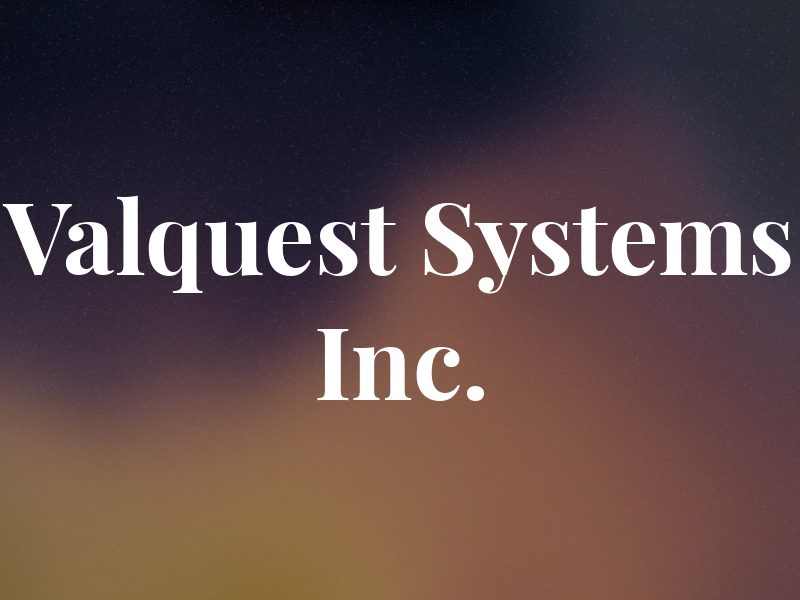 Valquest Systems Inc.