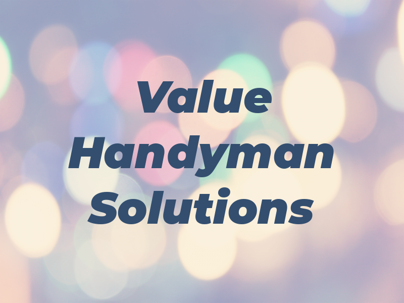 Value Handyman Solutions