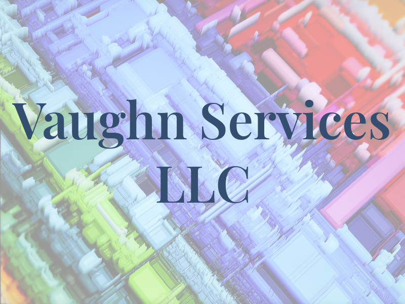 Vaughn Services LLC
