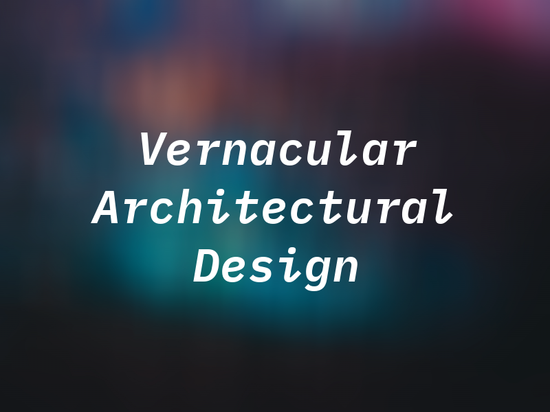 Vernacular Architectural Design