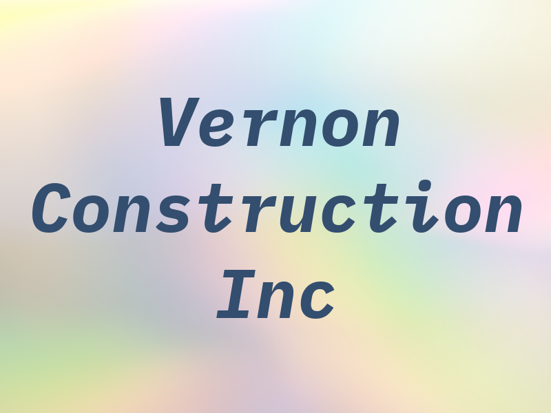 Vernon Construction Inc