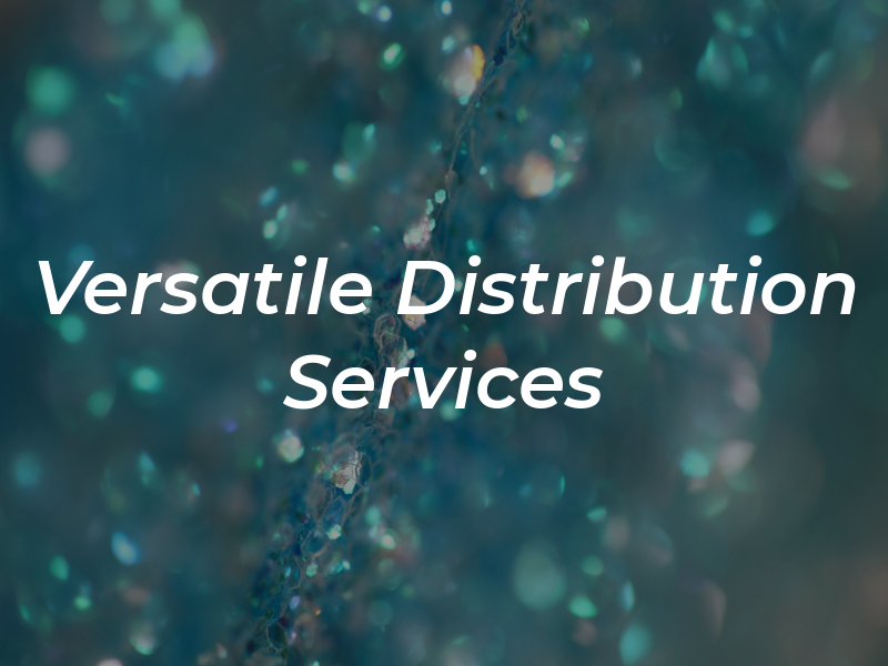 Versatile Distribution Services