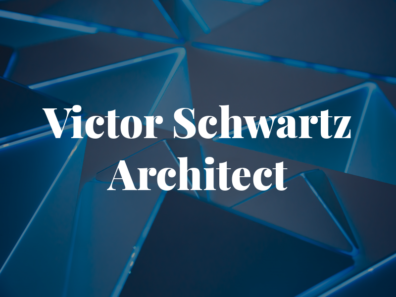 Victor Schwartz Architect