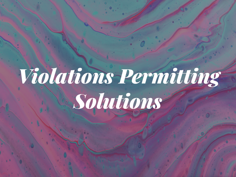 Violations & Permitting Solutions
