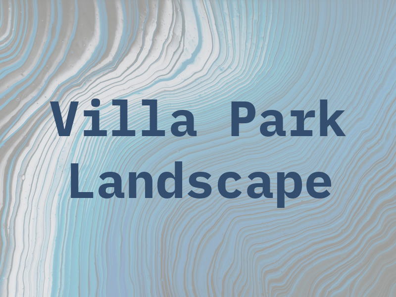 Villa Park Landscape
