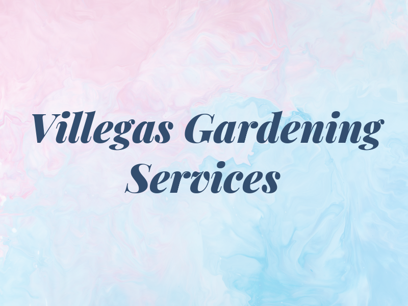 Villegas H Gardening Services