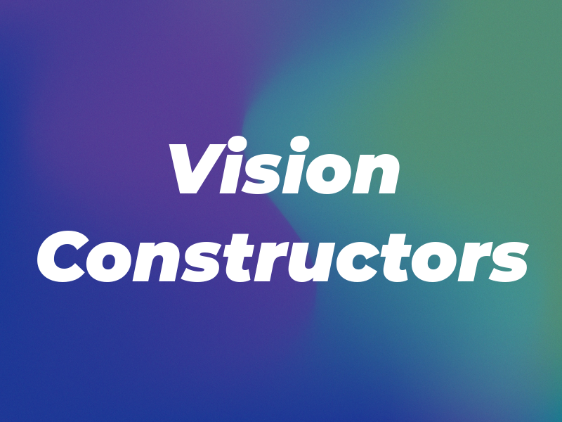 Vision Constructors