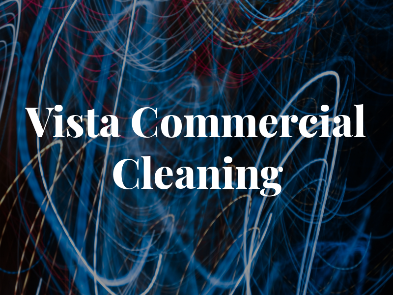 Vista Commercial Cleaning