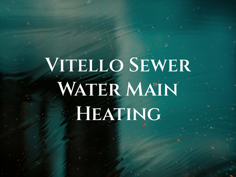 Vitello Sewer Water Main Heating