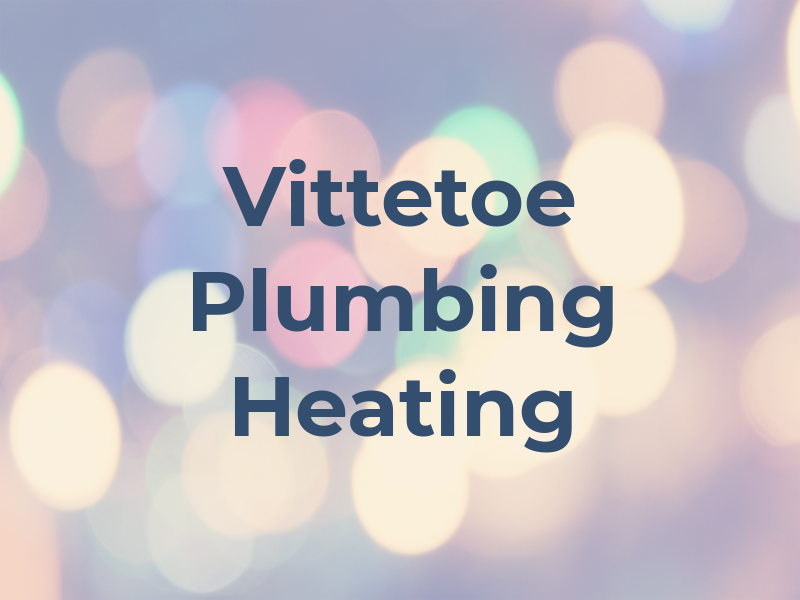 Vittetoe Plumbing & Heating