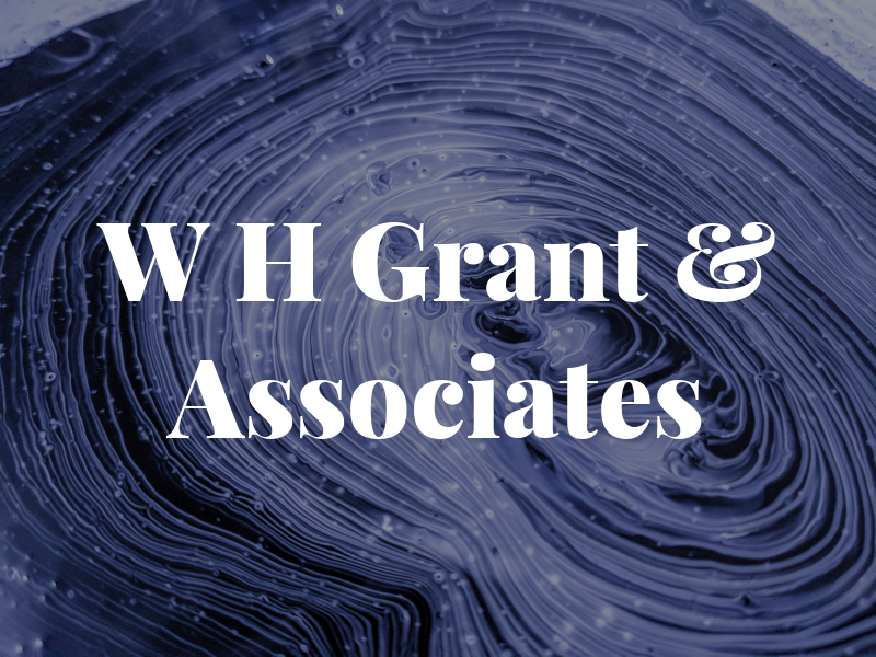 W H Grant & Associates