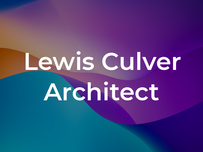 W Lewis Culver Architect