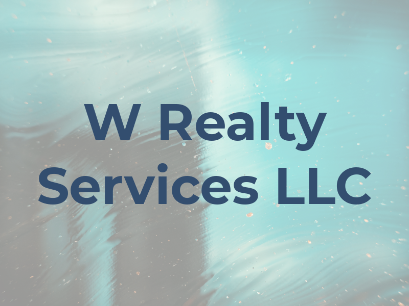 W Realty Services LLC