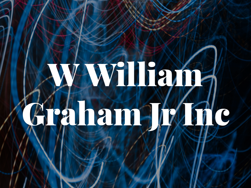W William Graham Jr Inc