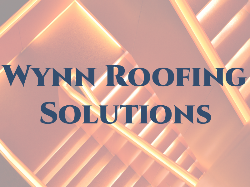 Wynn Roofing Solutions