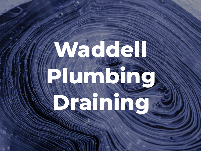 Waddell Plumbing & Draining
