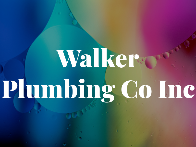 Walker Plumbing Co Inc