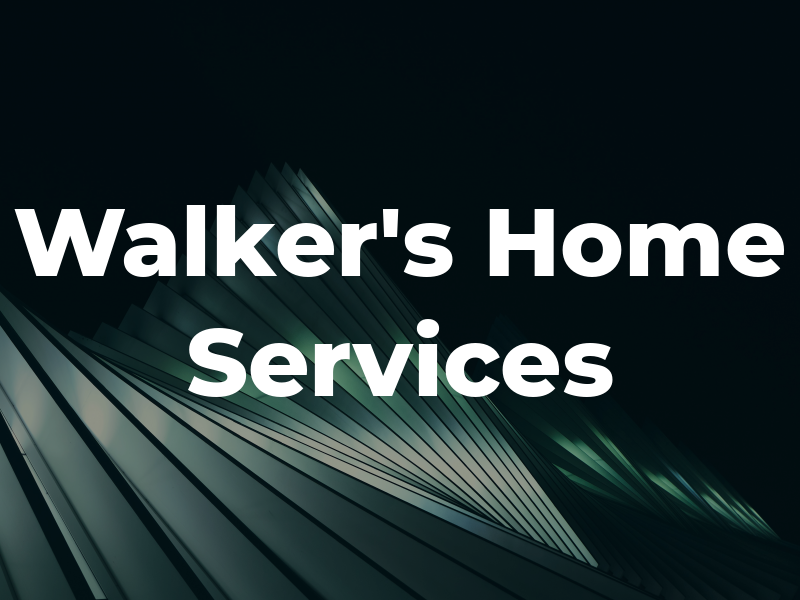 Walker's Home Services