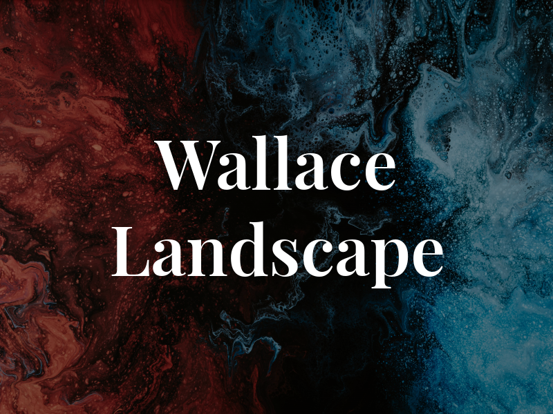 Wallace Landscape