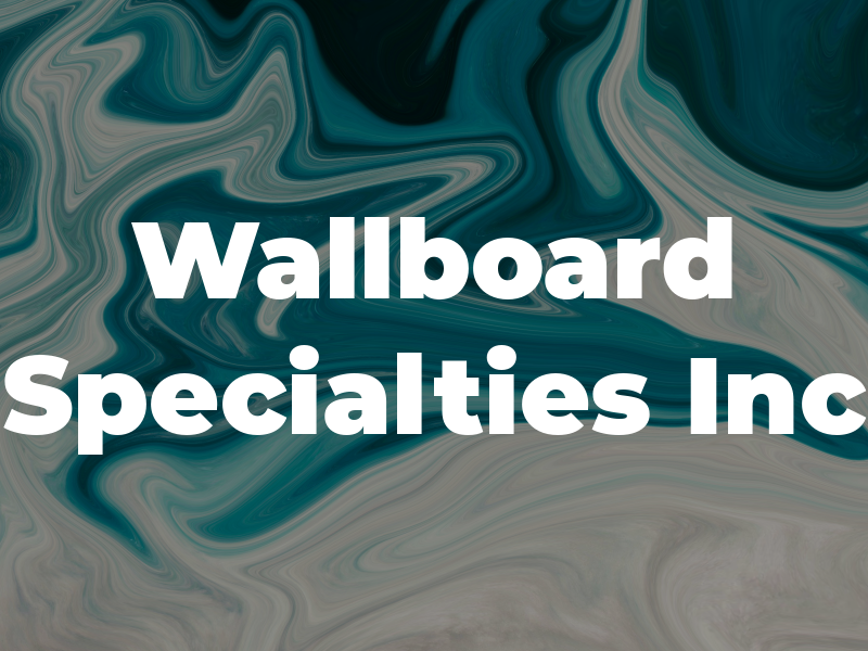 Wallboard Specialties Inc