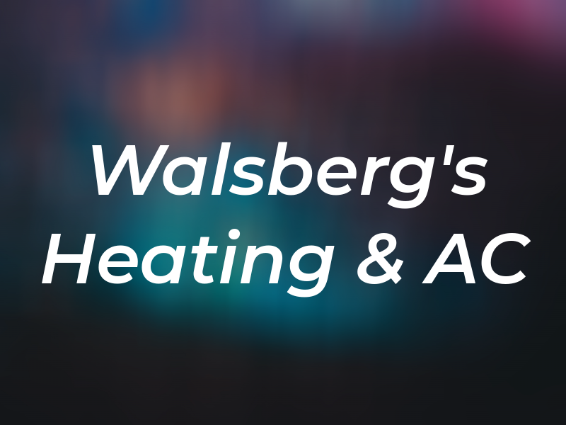 Walsberg's Heating & AC