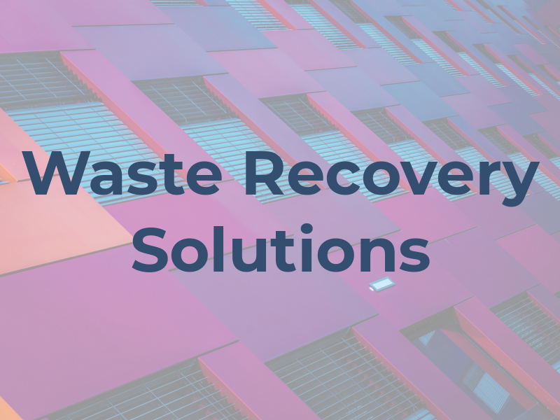 Waste Recovery Solutions