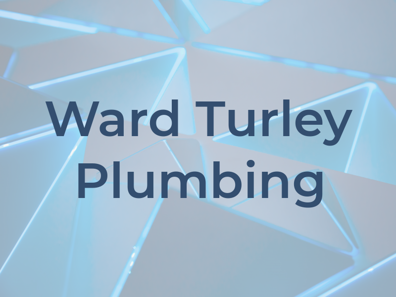Ward Turley Plumbing Inc