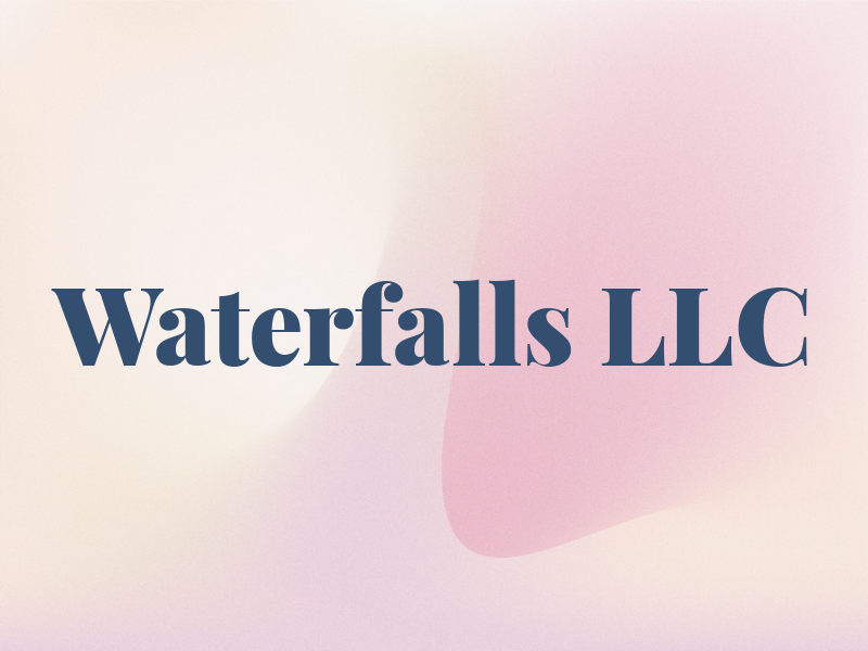 Waterfalls LLC