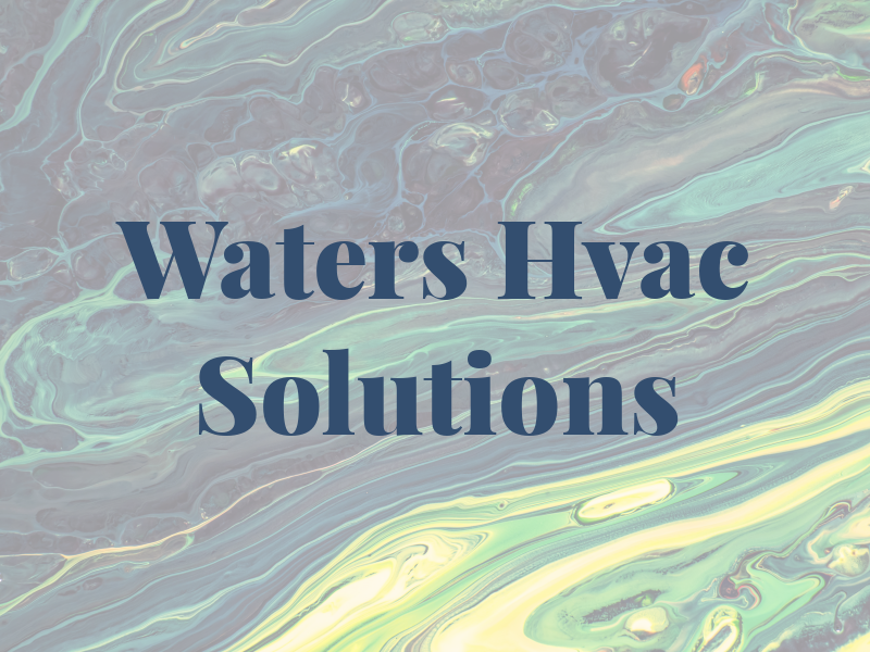 Waters Hvac Solutions