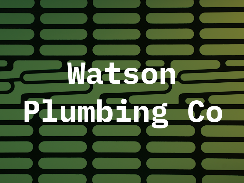 Watson Plumbing Co