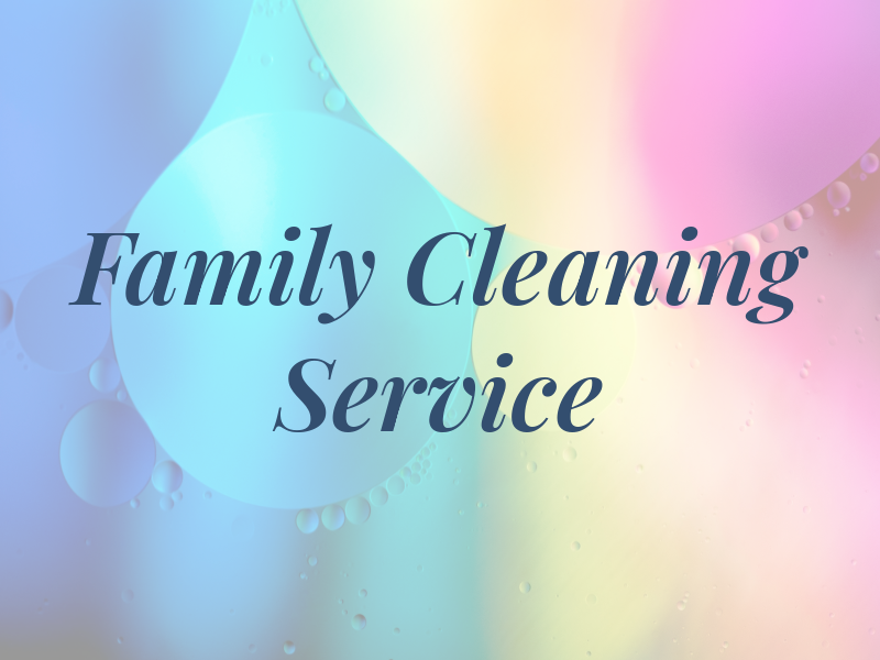 We Are Family Cleaning Service