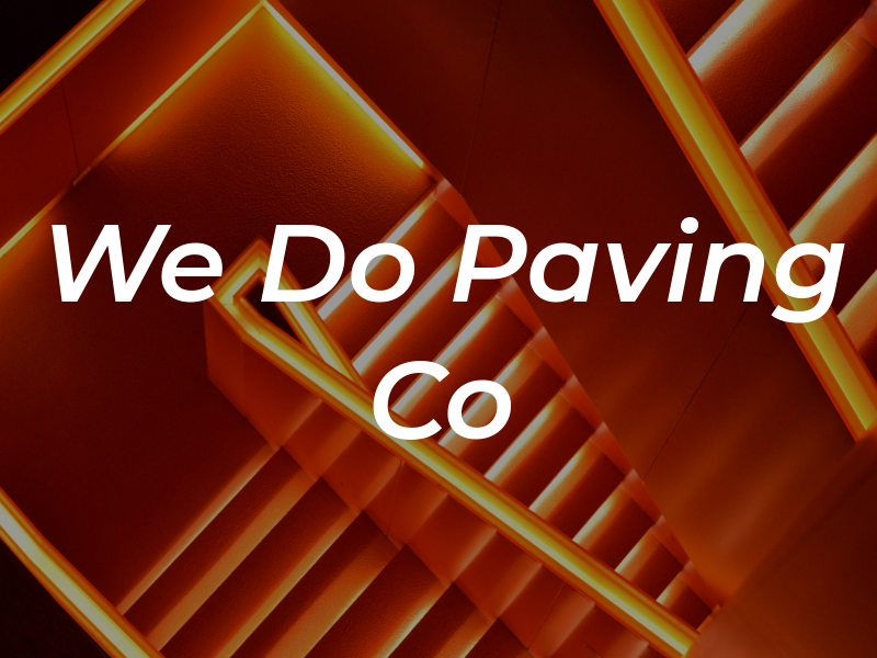We Do Paving Co