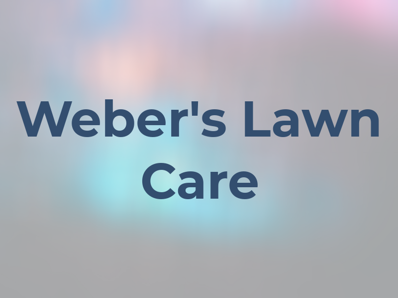 Weber's Lawn Care