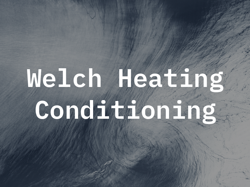 Welch Heating & Air Conditioning