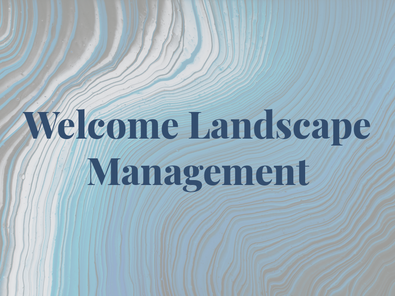 Welcome Landscape Management