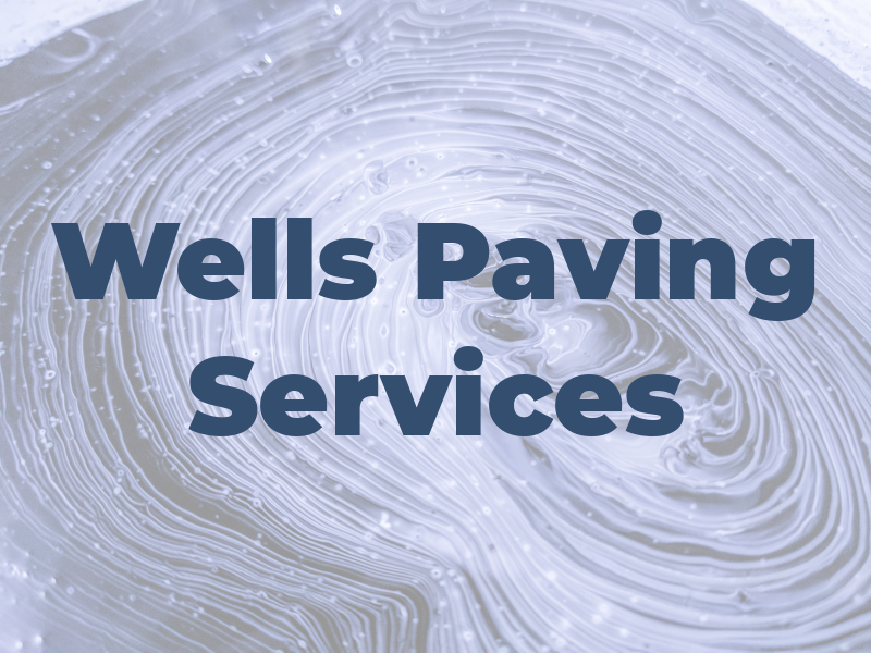 Wells Paving Services
