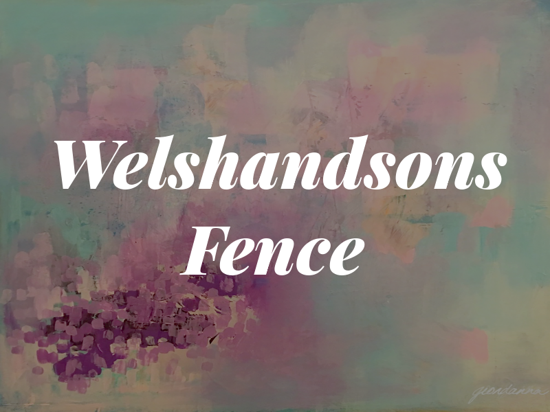 Welshandsons Fence